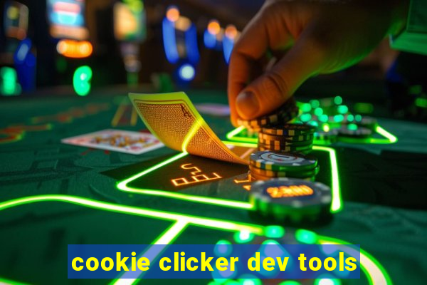 cookie clicker dev tools